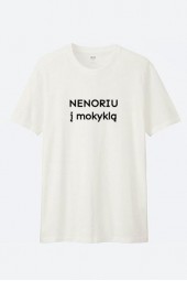 NENORIU Į MOKYKLĄ - UNISEX MARŠKINĖLIAI 